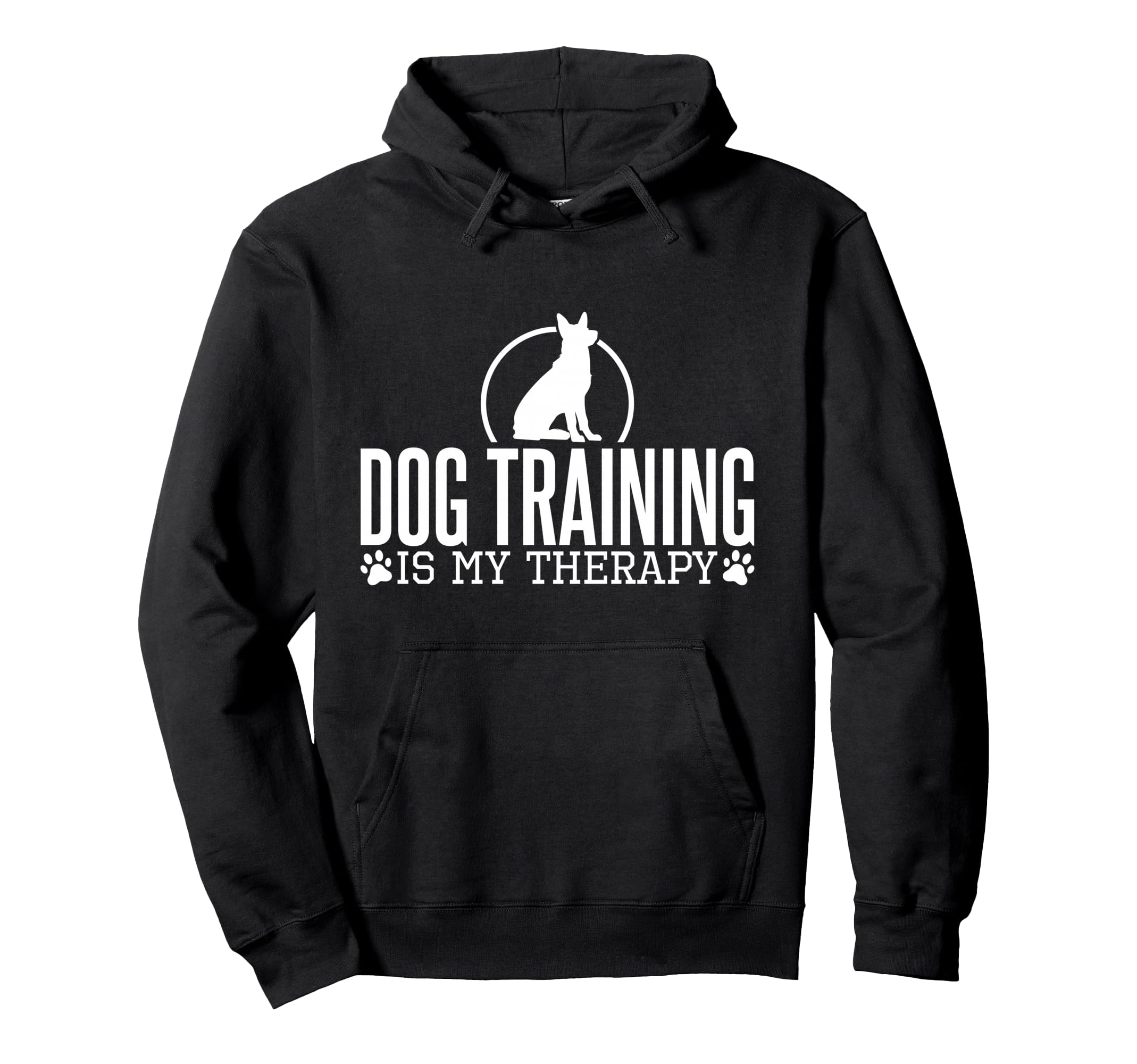 Dog Training Is My Therapy Dog Trainers Hoodie - Streetwear Style Unisex - T-Shirt, Sweatshirt, Hoodie