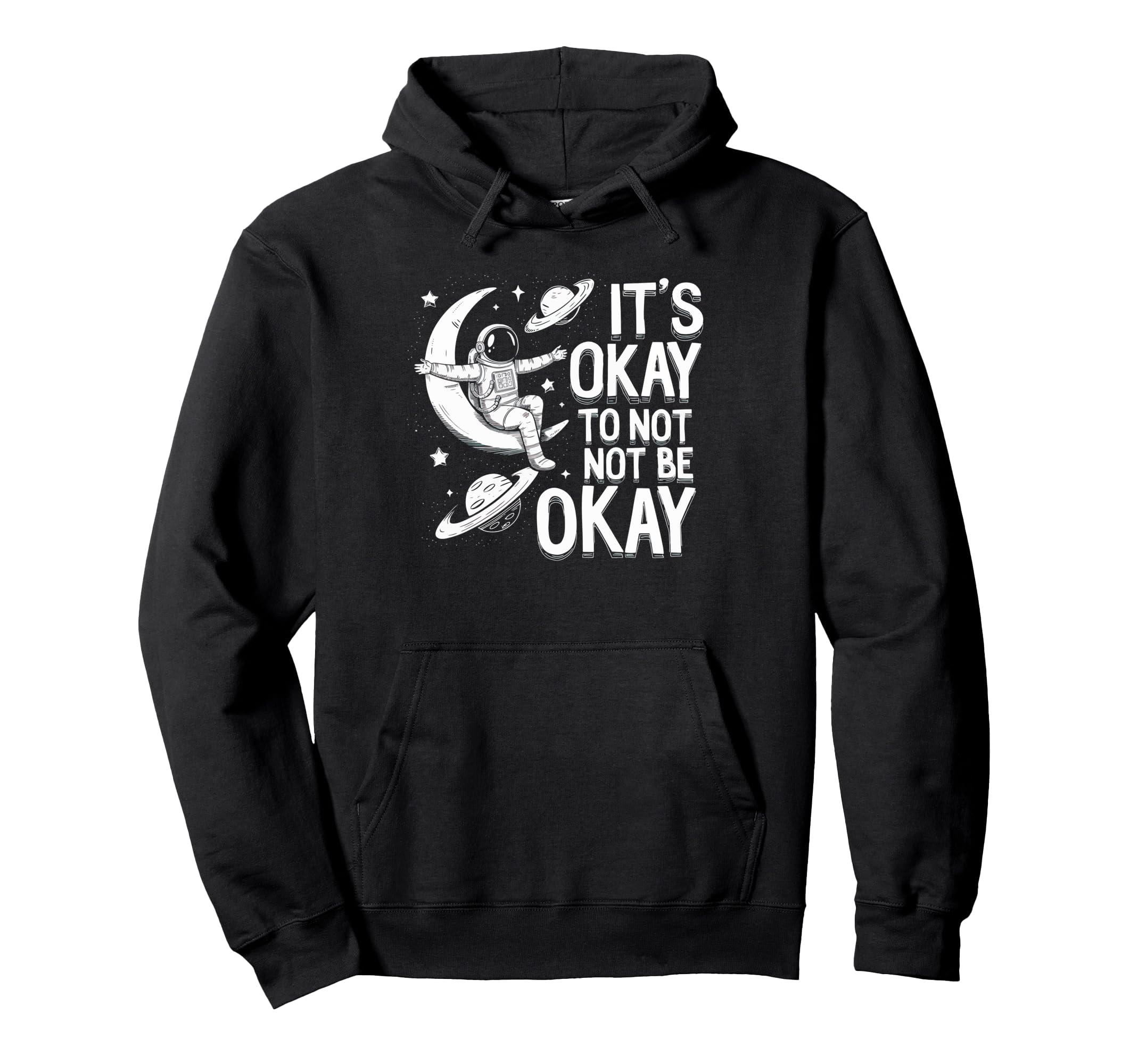 Mental Health Awareness Its Okay To Not Be Hoodie - Unique Graphic Unisex - T-Shirt, Sweatshirt, Hoodie
