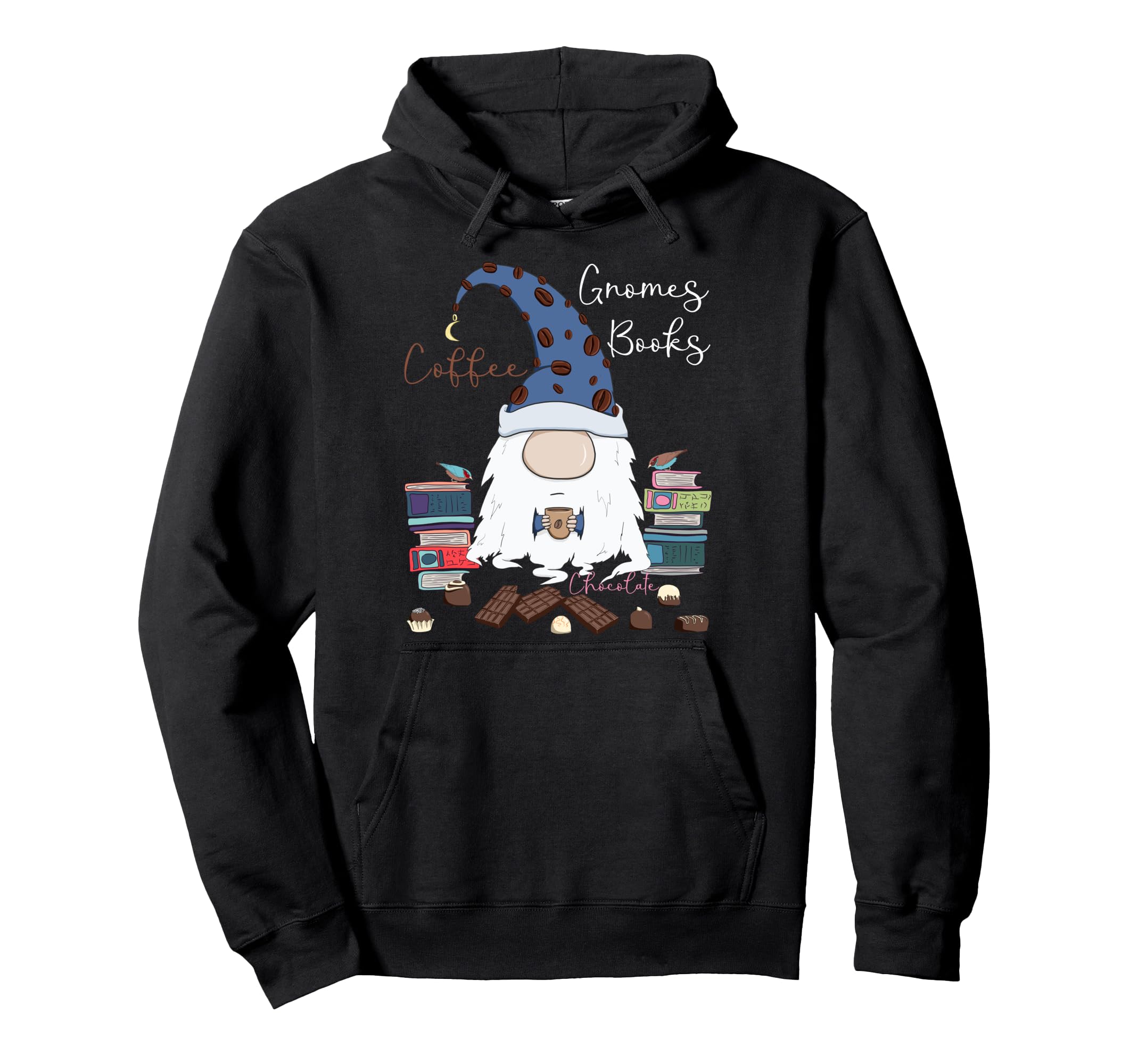 Gnomes Coffee Books Chocolate Funny Gnome Hoodie - Graphic Print Men Women - T-Shirt, Sweatshirt, Hoodie