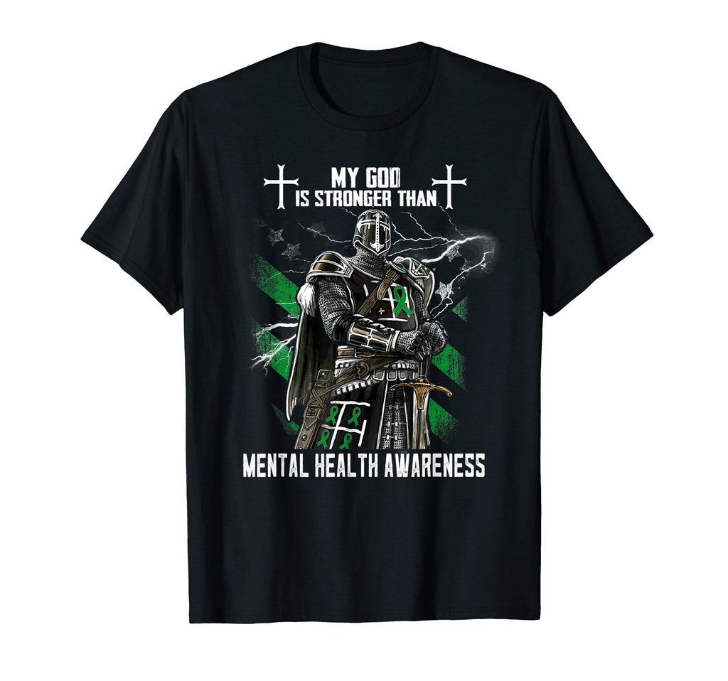 My God Is Stronger Than Mental Health T-Shirt - Novelty Apparel Unisex - T-Shirt, Sweatshirt, Hoodie