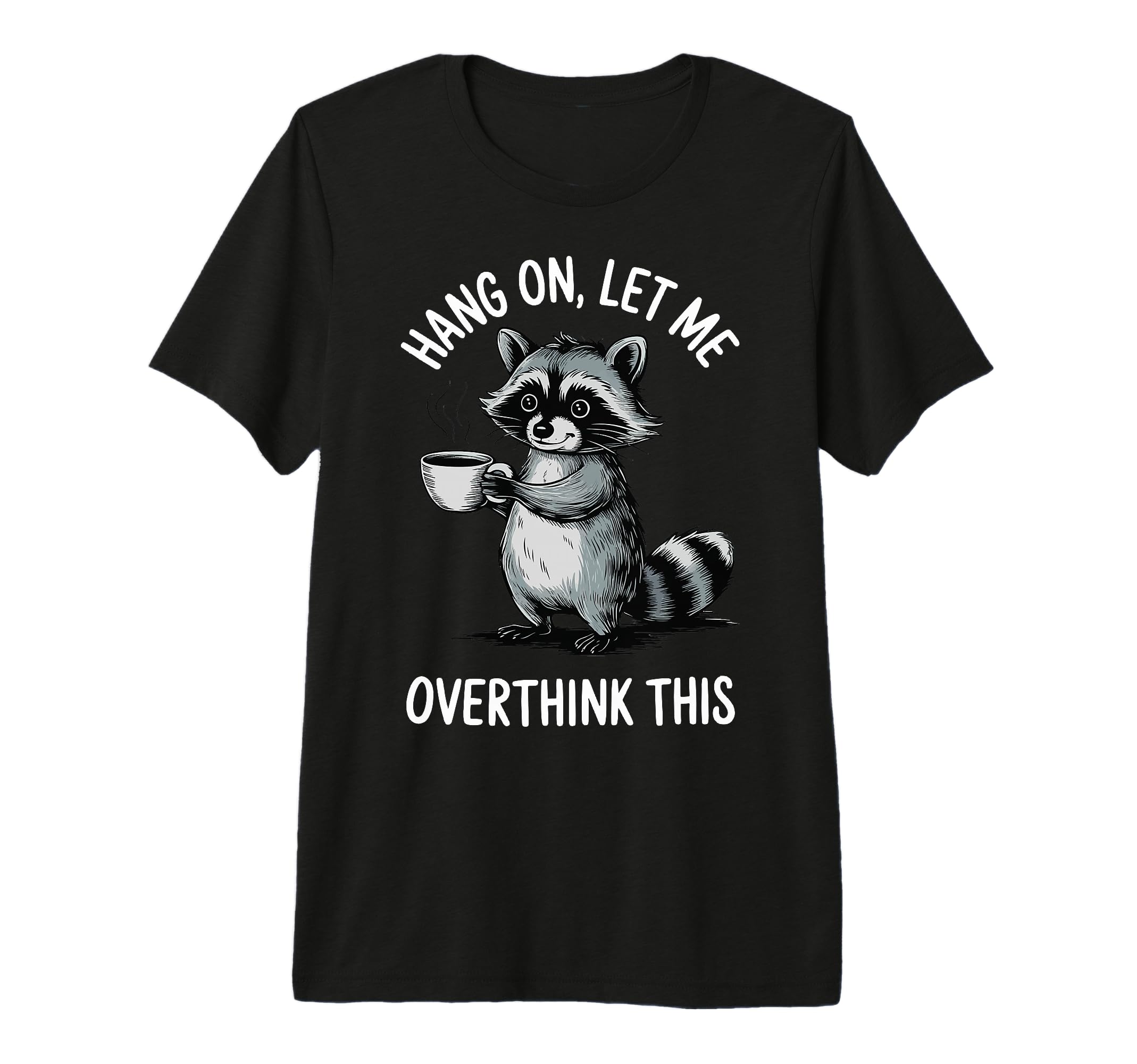 Hang Let Me Overthink This Tri Blend T-Shirt - Minimalist Print Unisex - T-Shirt, Sweatshirt, Hoodie