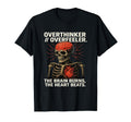 Overthinker Overfeeler Skeleton T-Shirt - Minimalist Print Men Women - T-Shirt, Sweatshirt, Hoodie
