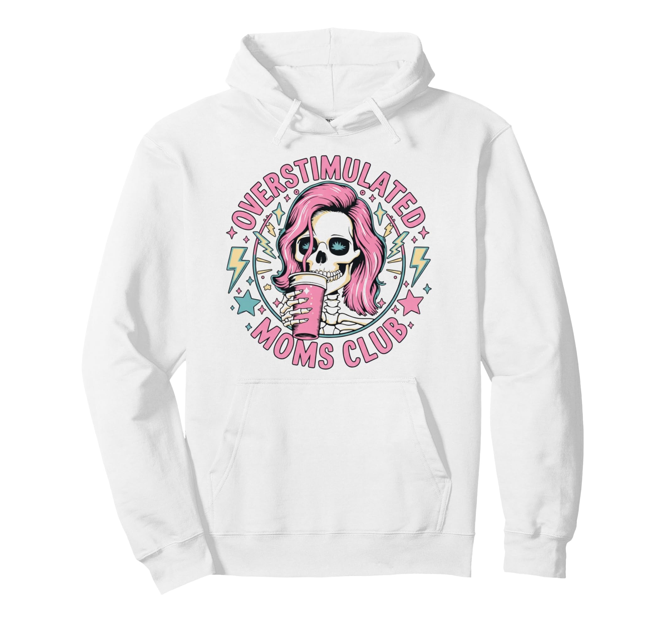 Overstimulated Moms Club Mommy Funny Hoodie - Streetwear Style for Adults - T-Shirt, Sweatshirt, Hoodie