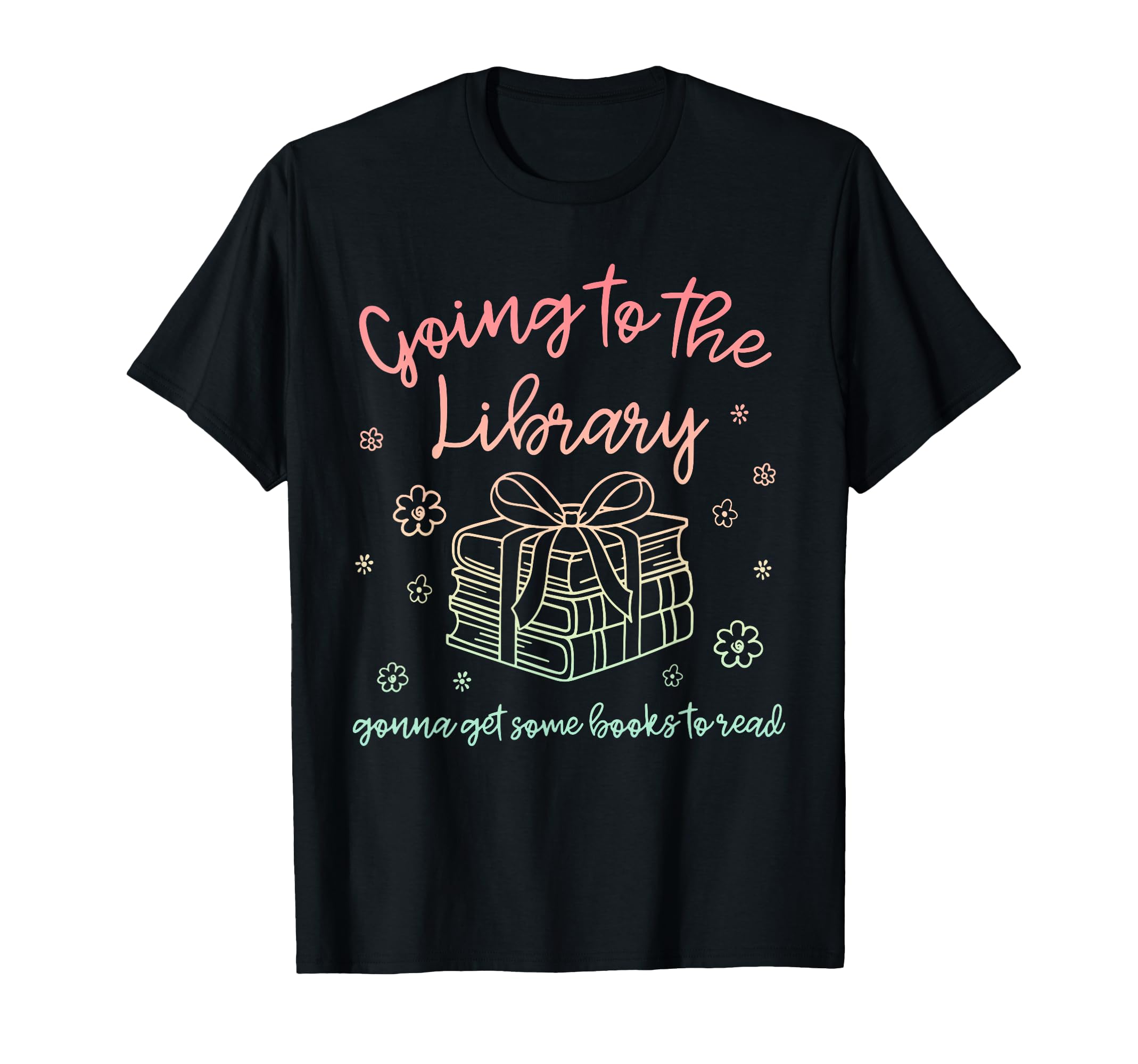 Going To Library Gonna Get Some Books To T-Shirt - Streetwear Style Unisex - T-Shirt, Sweatshirt, Hoodie