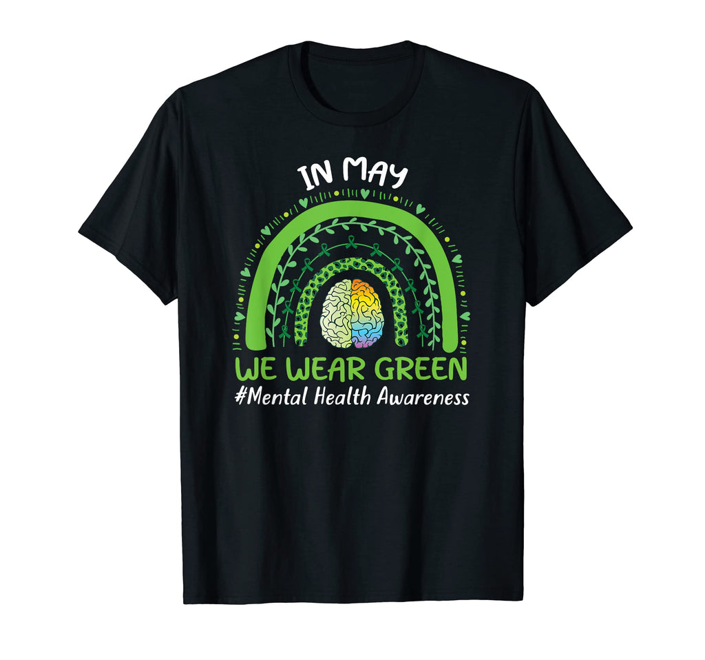 We Wear Green Mental Health Matters T-Shirt - Casual Everyday Wear Unisex - T-Shirt, Sweatshirt, Hoodie