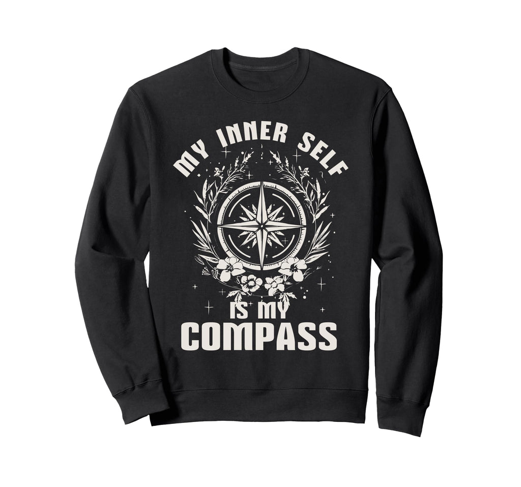Inner Self Compass Growth Mindset Sweatshirt - Novelty Apparel for Adults - T-Shirt, Sweatshirt, Hoodie