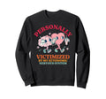 Personally Victimized My Sweatshirt - Aesthetic Graphic Men Women - T-Shirt, Sweatshirt, Hoodie