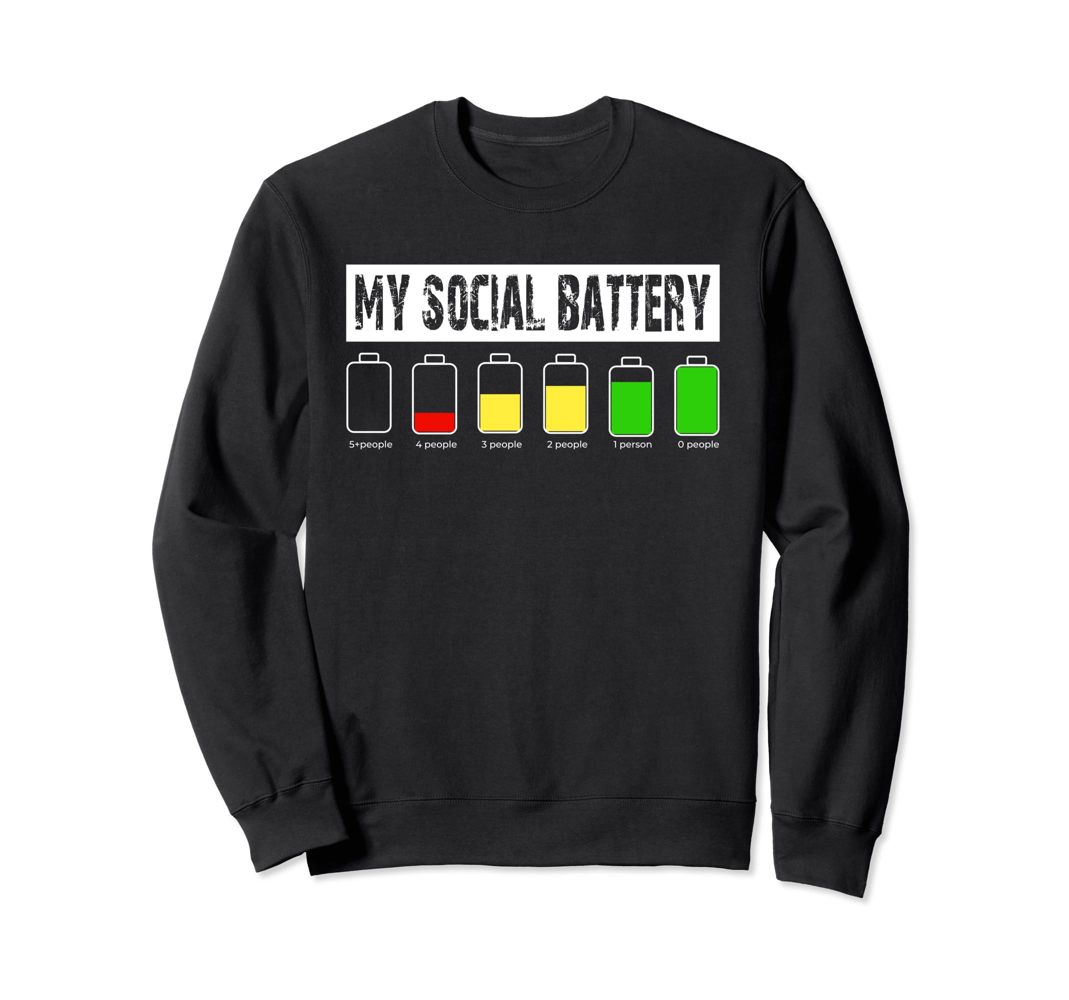 Funny Introvert My Social Battery Sweatshirt - Aesthetic Graphic Unisex - T-Shirt, Sweatshirt, Hoodie