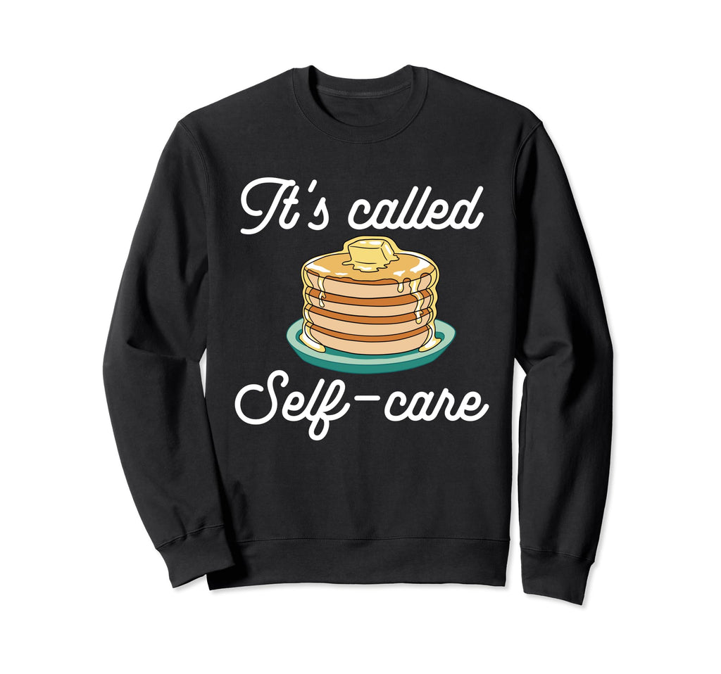 Pancake Maker Its Called Self Sweatshirt - Aesthetic Graphic Men Women - T-Shirt, Sweatshirt, Hoodie