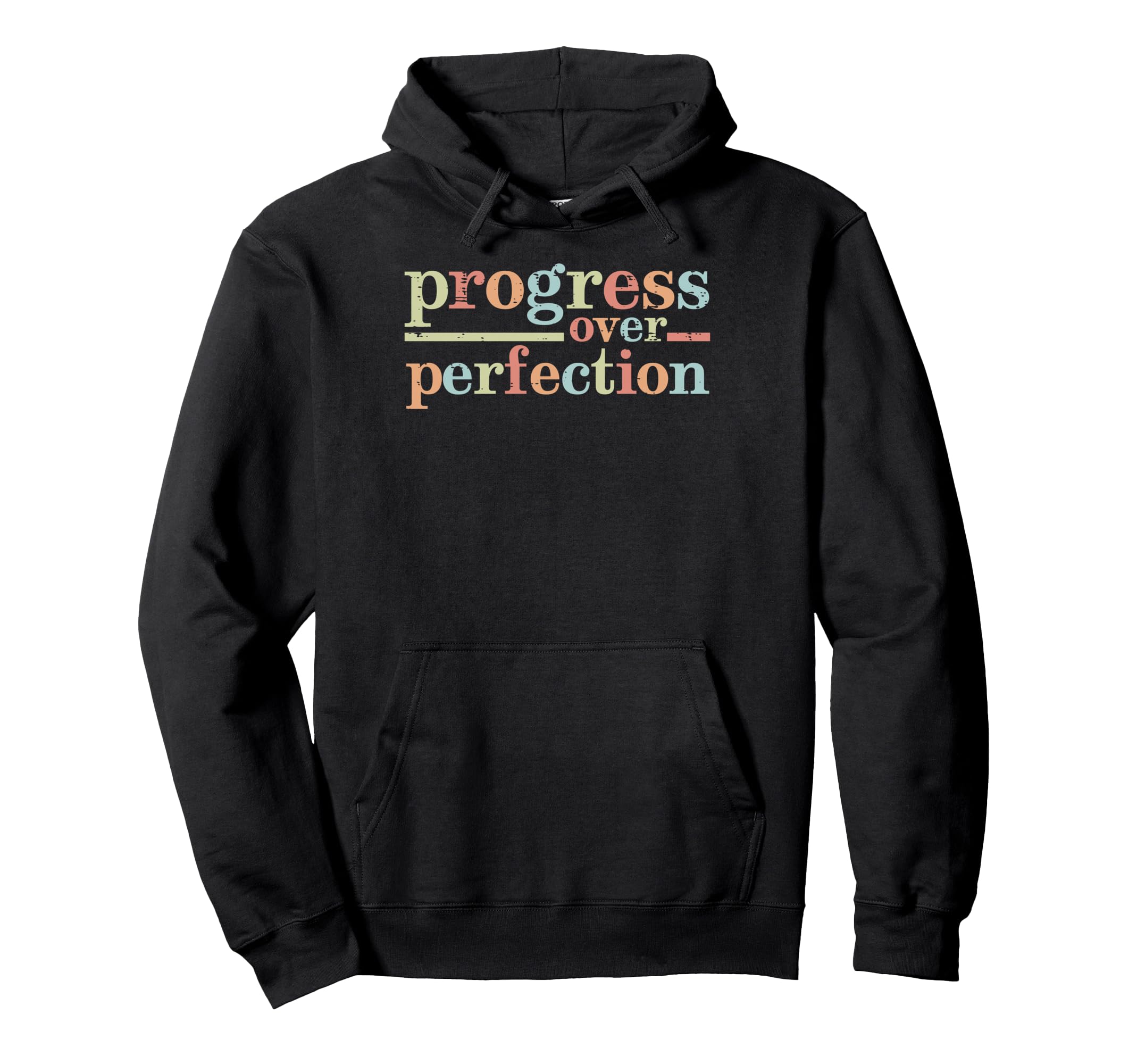 Progress Over Perfection Teacher Hoodie - Trendy Graphic Men Women - T-Shirt, Sweatshirt, Hoodie