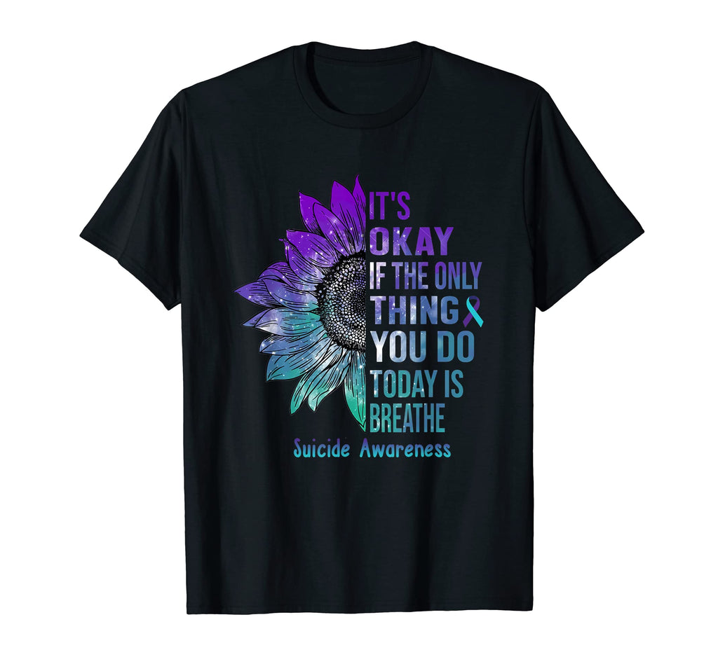 Its Okay If Only Thing You Do Today Is T-Shirt - Novelty Apparel Men Women - T-Shirt, Sweatshirt, Hoodie