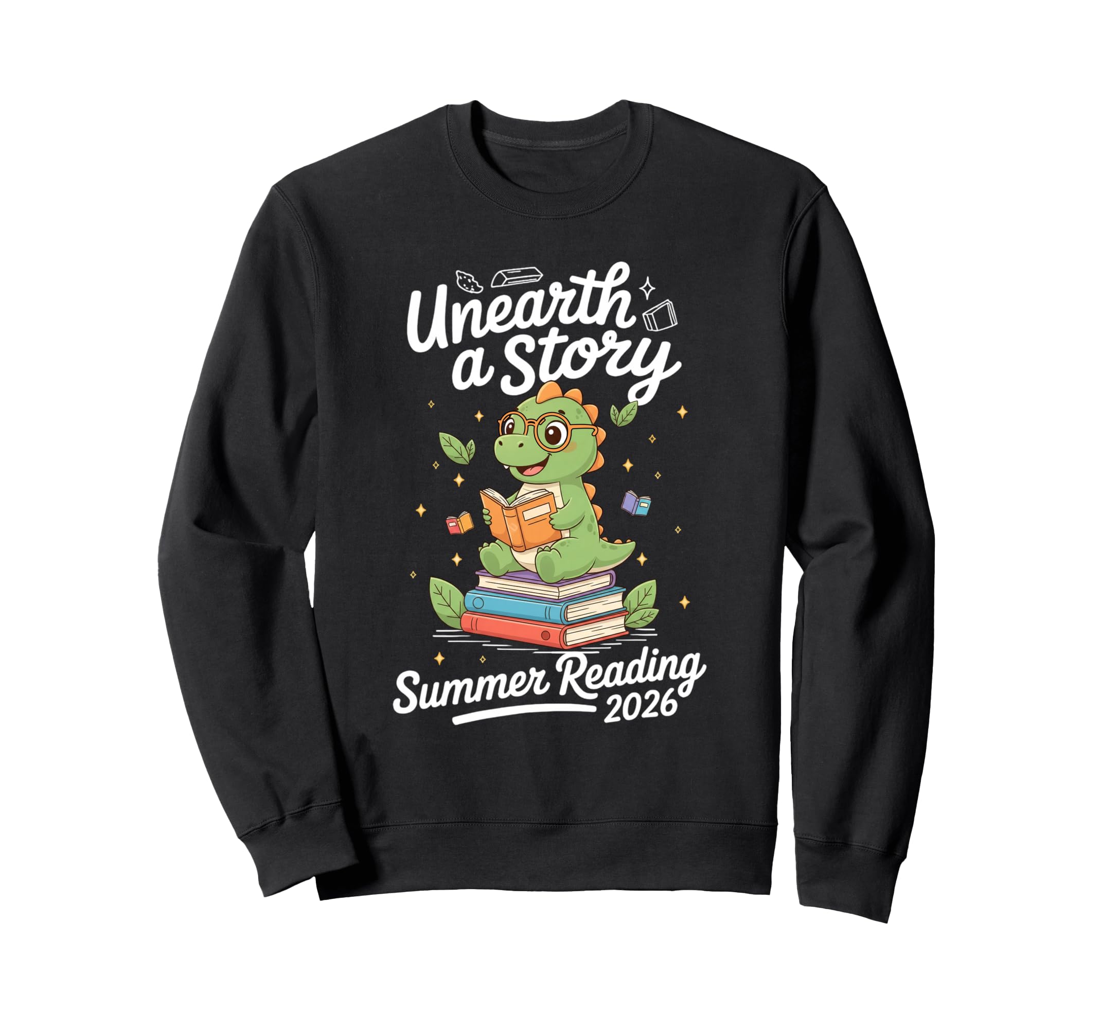 Unearth Story 2026 Dinosaur Summer Sweatshirt - Novelty Apparel Men Women - T-Shirt, Sweatshirt, Hoodie