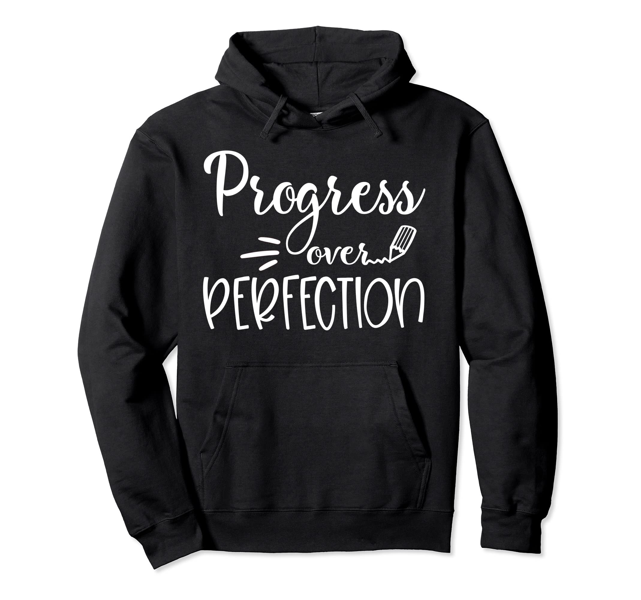 Progress Over Perfection Motivational Back Hoodie - Novelty Apparel Unisex - T-Shirt, Sweatshirt, Hoodie