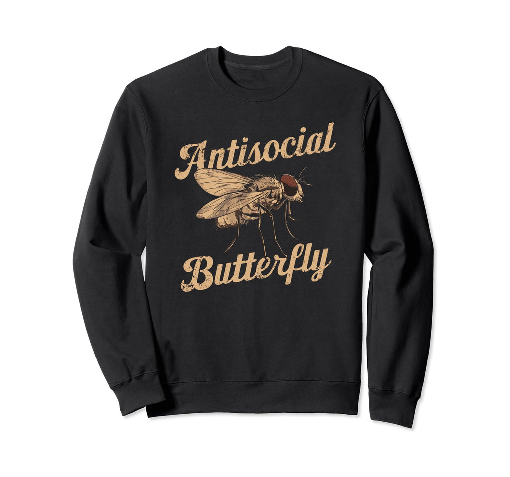 Antisocial Butterfly Housefly Sweatshirt - Casual Everyday Wear for Adults - T-Shirt, Sweatshirt, Hoodie