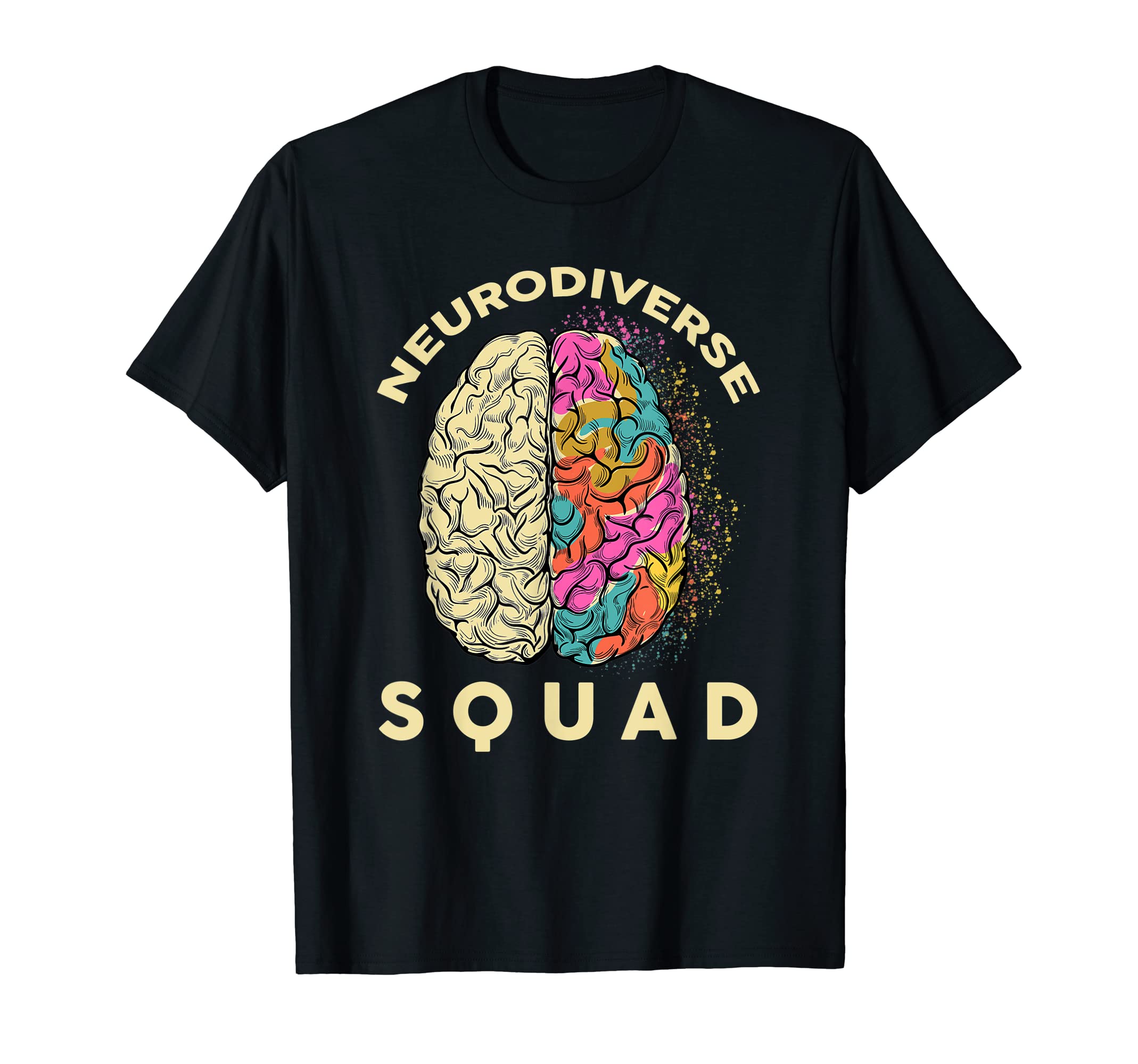 Neurodiverse Squad Brain Celebrate Autism T-Shirt - Graphic Print Unisex - T-Shirt, Sweatshirt, Hoodie