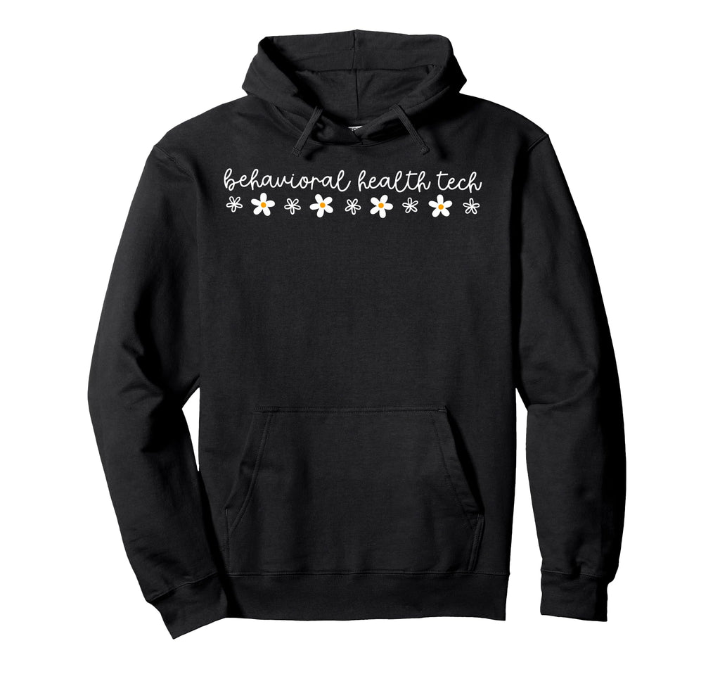 Behavioral Health Tech Daisy Flower Bht Hoodie - Novelty Apparel Men Women - T-Shirt, Sweatshirt, Hoodie