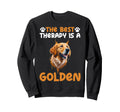 Best Therapy Is Golden Sweatshirt - Casual Everyday Wear Men Women - T-Shirt, Sweatshirt, Hoodie