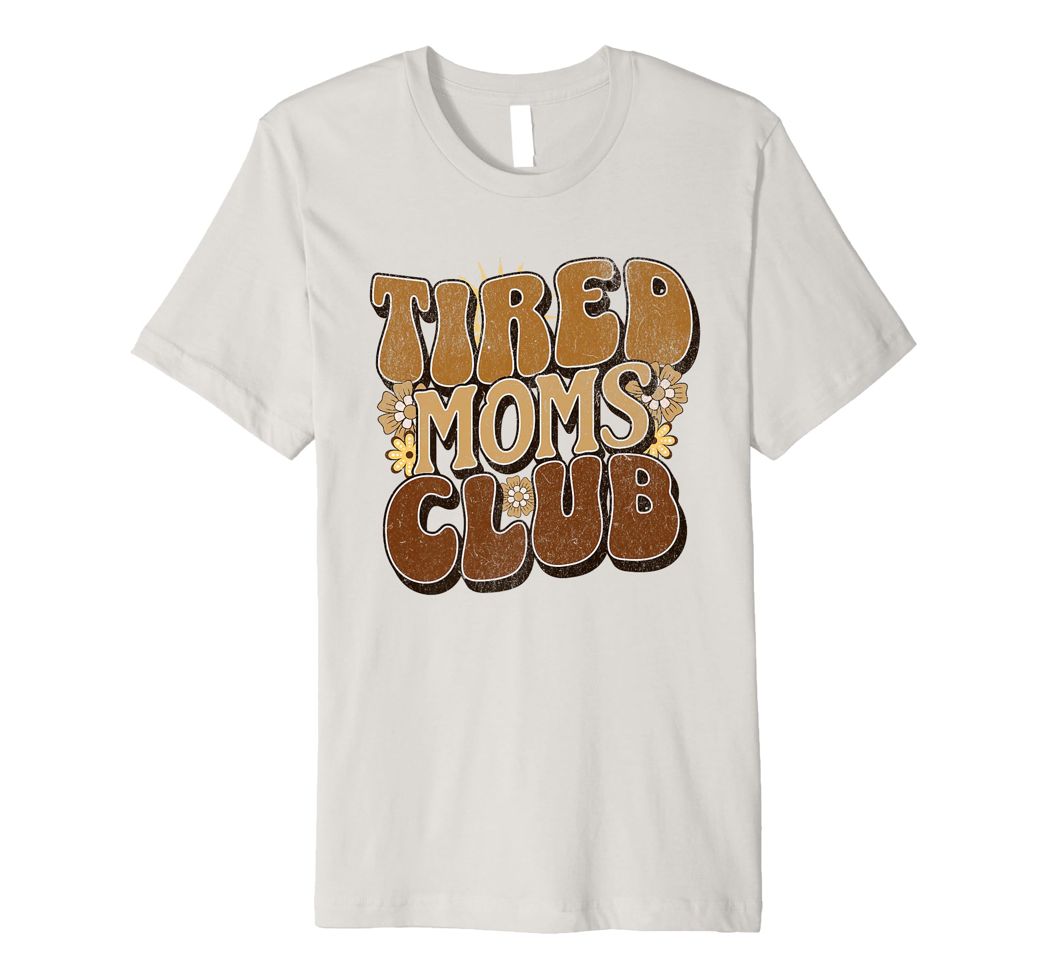 Tired Moms Club Tired Mom Funny Mama T-Shirt - Trendy Graphic for Adults - T-Shirt, Sweatshirt, Hoodie