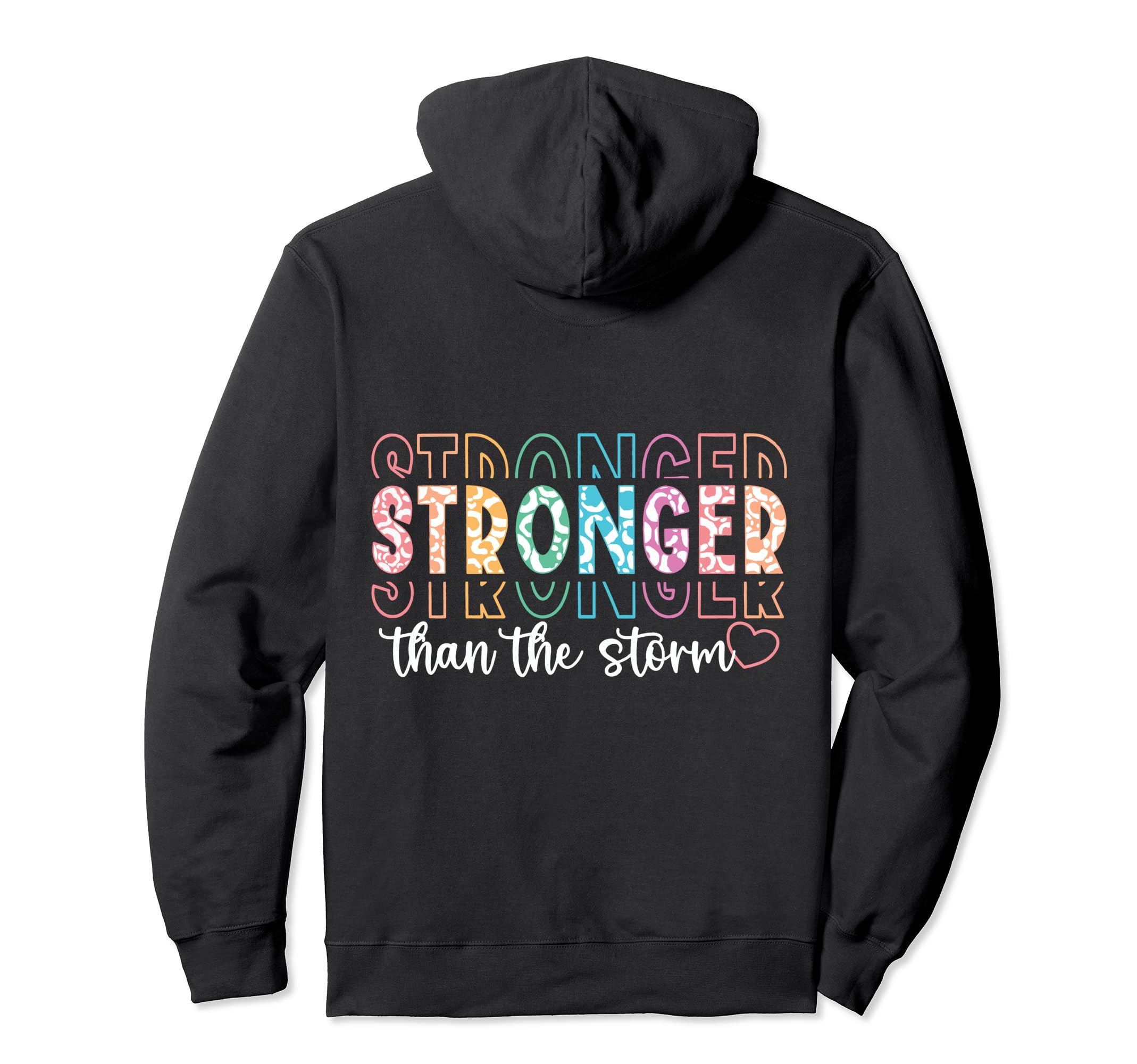 Stronger Than Storm Hoodie - Graphic Print Unisex - T-Shirt, Sweatshirt, Hoodie