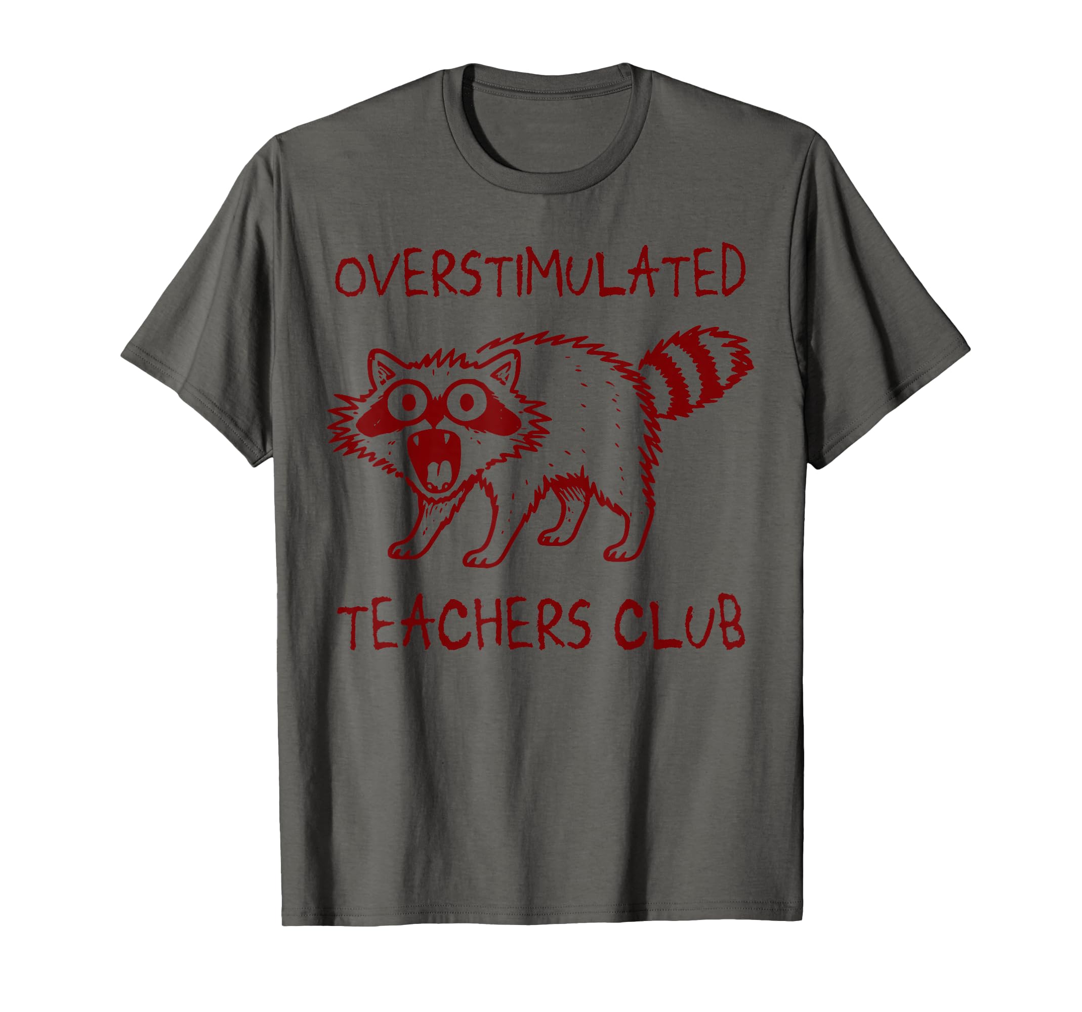 Overstimulated Teachers Club Funny T-Shirt - Aesthetic Graphic Unisex - T-Shirt, Sweatshirt, Hoodie
