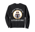 Shakespeare I Put Lit Literature Sweatshirt - Fun Novelty Design Unisex - T-Shirt, Sweatshirt, Hoodie