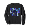 Hold Let Me Overthink This Sweatshirt - Aesthetic Graphic Unisex - T-Shirt, Sweatshirt, Hoodie