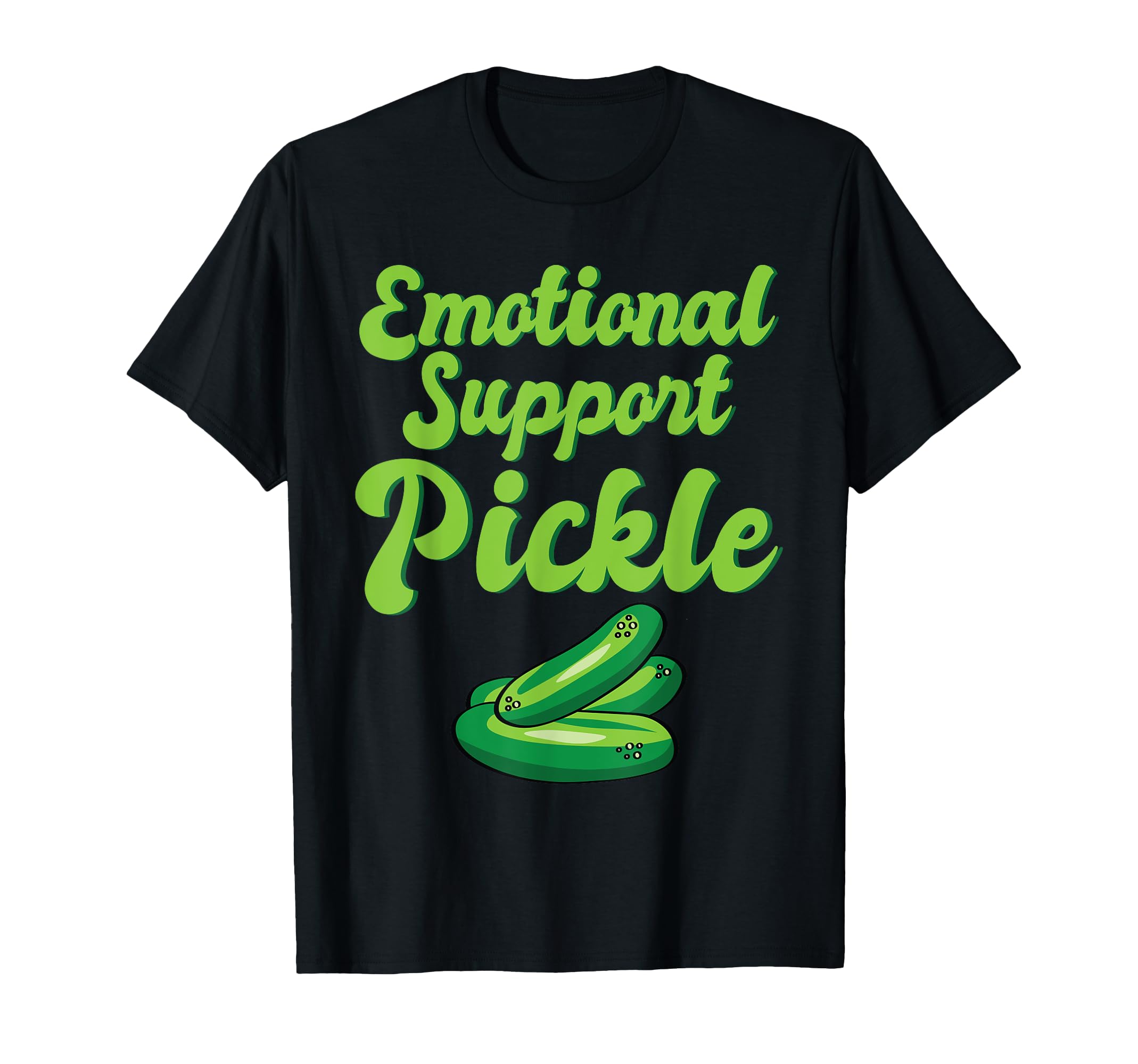 Emotional Support Pickle Humanity T-Shirt - Novelty Apparel for Adults - T-Shirt, Sweatshirt, Hoodie