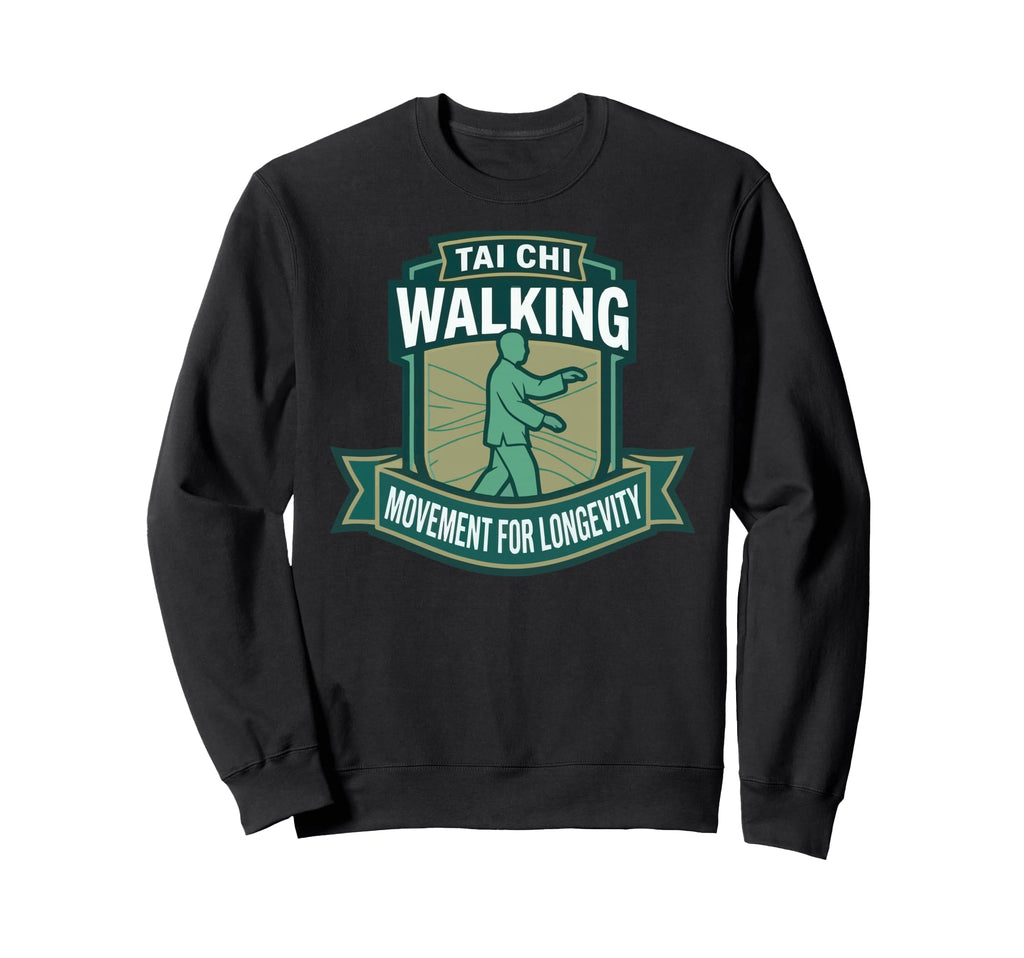 Tai Chi Walking Seniors Longevity Sweatshirt - Aesthetic Graphic Men Women - T-Shirt, Sweatshirt, Hoodie