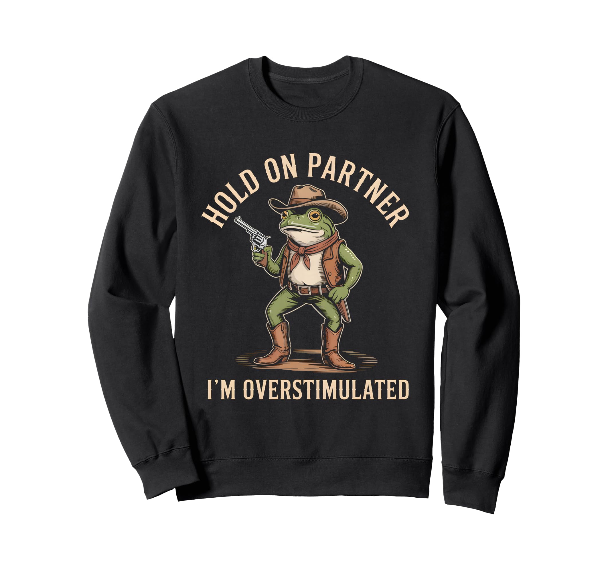 Hold Partner Im Overstimulated Sweatshirt - Minimalist Print Men Women - T-Shirt, Sweatshirt, Hoodie