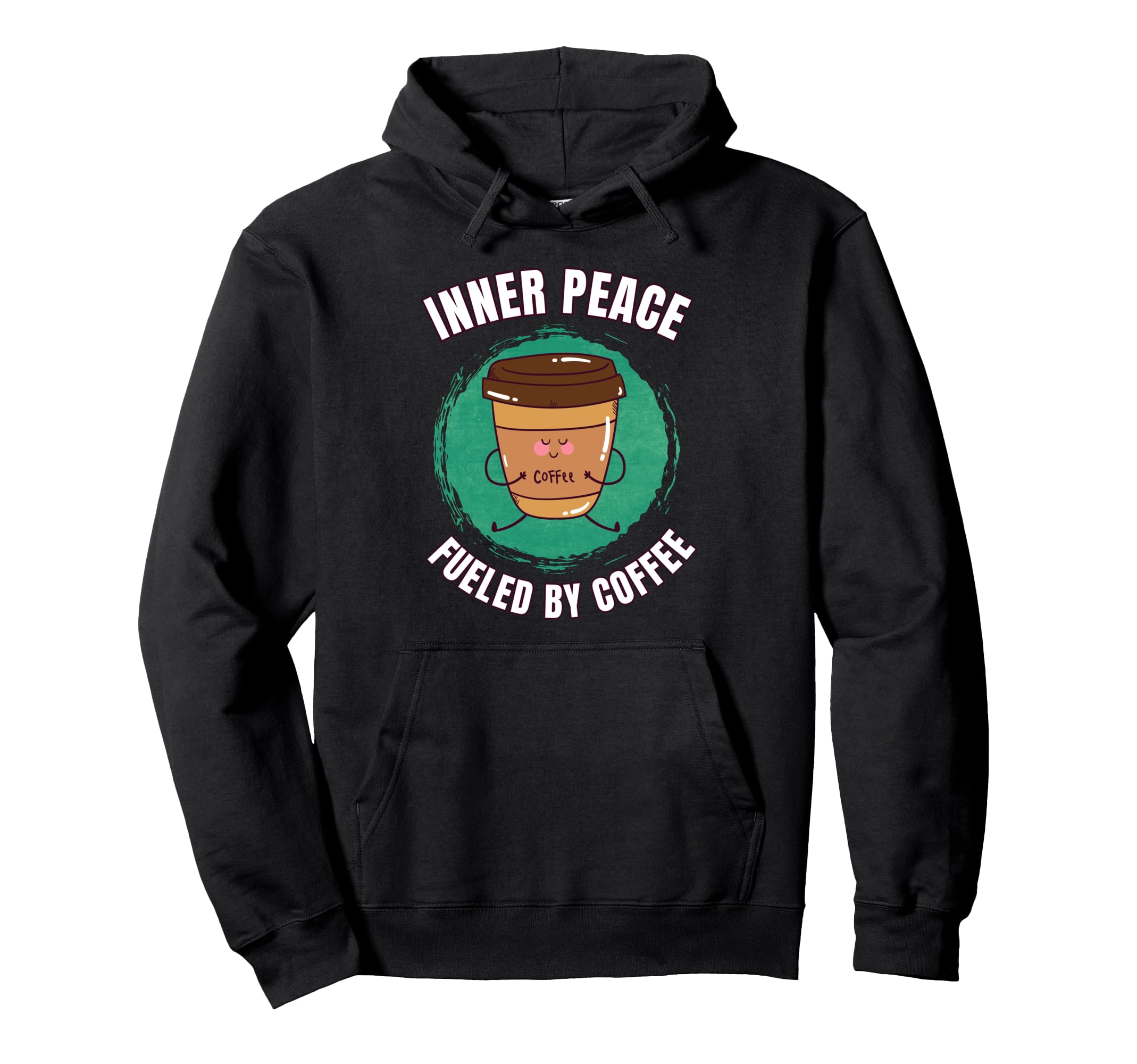 Funny Coffee Inner Peace Meditation Hoodie - Trendy Graphic for Adults - T-Shirt, Sweatshirt, Hoodie