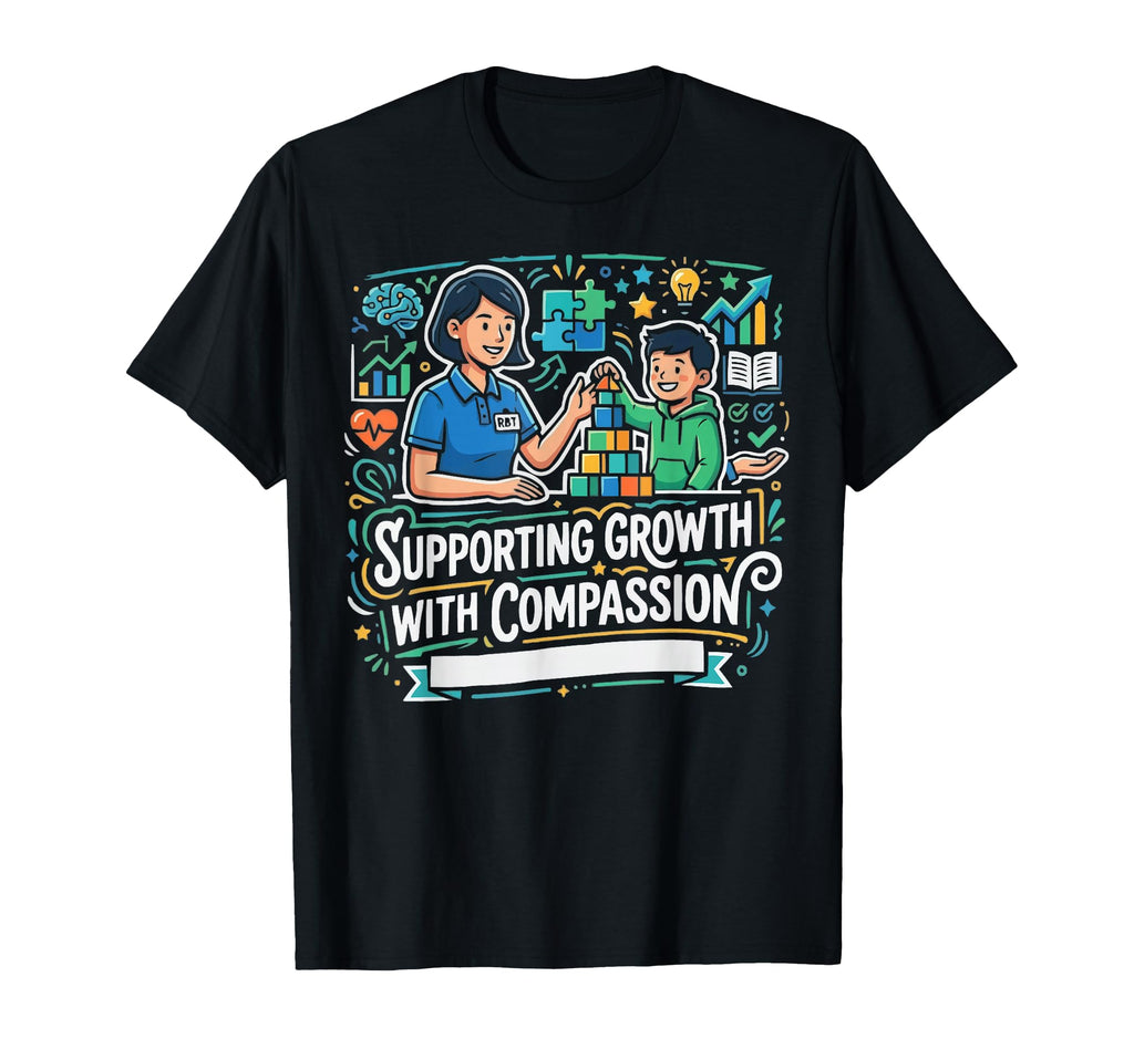 Registered Behavior Technician Behavioral T-Shirt - Graphic Print Unisex - T-Shirt, Sweatshirt, Hoodie