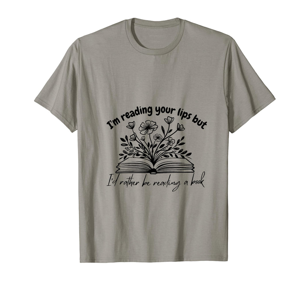 Id Rather Be Reading Book Deaf Awareness T-Shirt - Trendy Graphic Unisex - T-Shirt, Sweatshirt, Hoodie