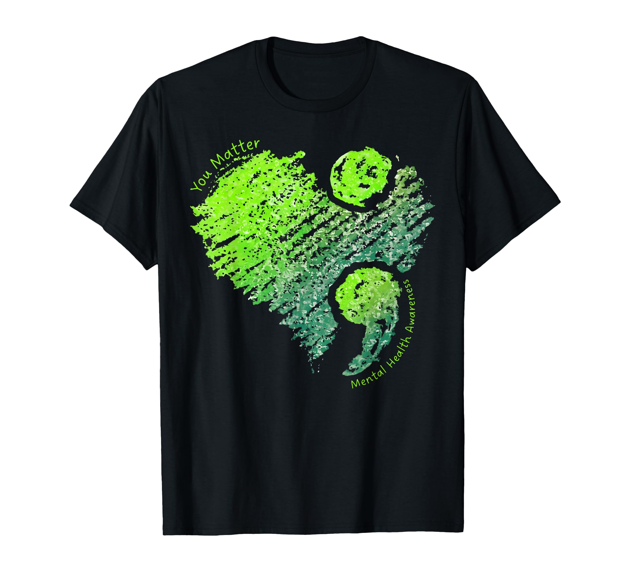 Heart You Matter Mental Health T-Shirt - Custom Art Print Men Women - T-Shirt, Sweatshirt, Hoodie