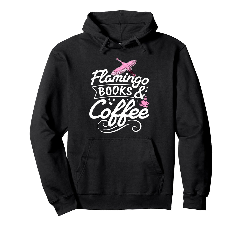 Flamingo Books Coffee Flamingo Lover Hoodie - Fun Novelty Design for Adults - T-Shirt, Sweatshirt, Hoodie
