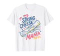 My String Cheese Era Mothers Day T-Shirt - Aesthetic Graphic for Adults - T-Shirt, Sweatshirt, Hoodie