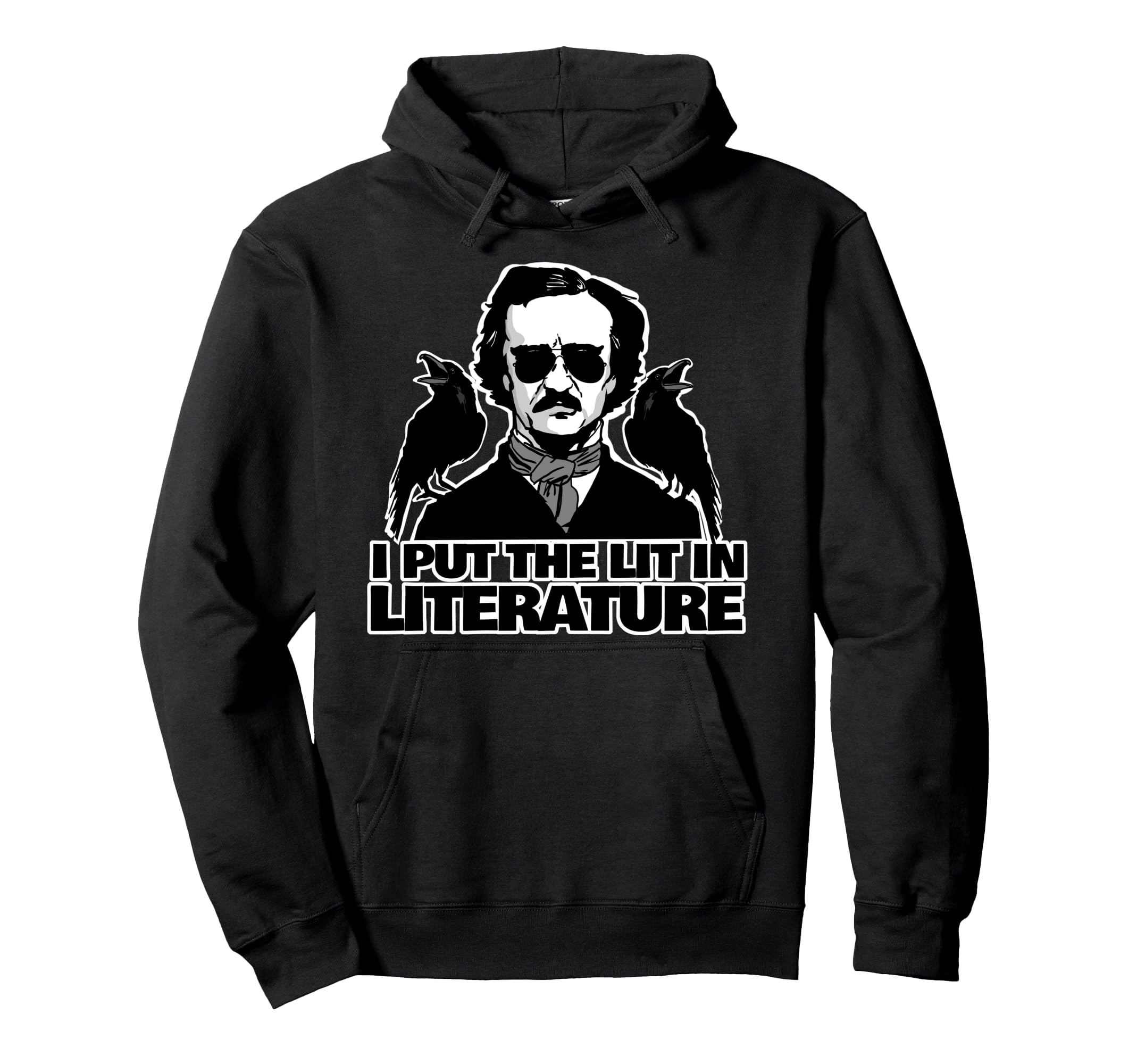 I Put Lit Literature Funny Edgar Hoodie - Minimalist Print for Adults - T-Shirt, Sweatshirt, Hoodie