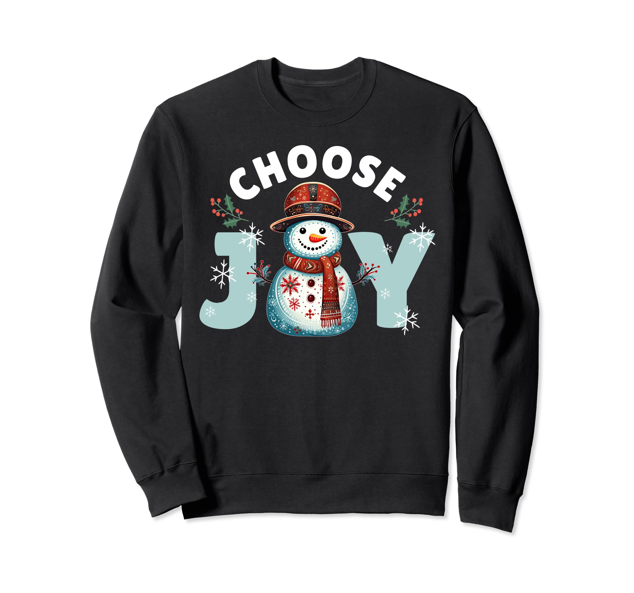 Choose Joy Hippie Snowman Sweatshirt - Custom Art Print for Adults - T-Shirt, Sweatshirt, Hoodie