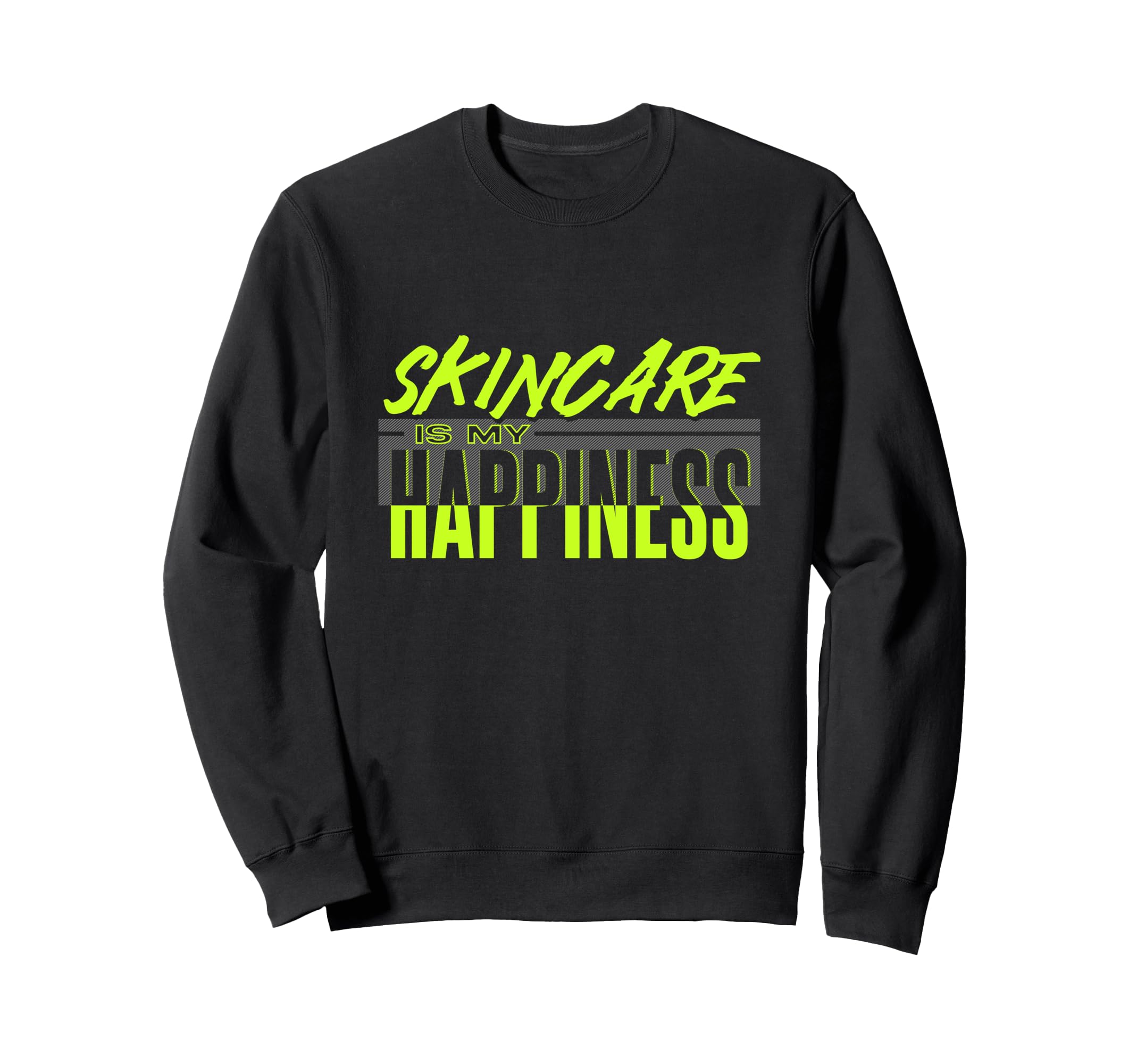 Skincare Happiness Routine Self Sweatshirt - Trendy Graphic for Adults - T-Shirt, Sweatshirt, Hoodie