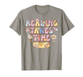 Healing Takes Time Mental Health Matters T-Shirt - Unique Graphic Unisex - T-Shirt, Sweatshirt, Hoodie