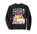 Cats Naps And Novels Book Lovers Sweatshirt - Trendy Graphic Unisex - T-Shirt, Sweatshirt, Hoodie
