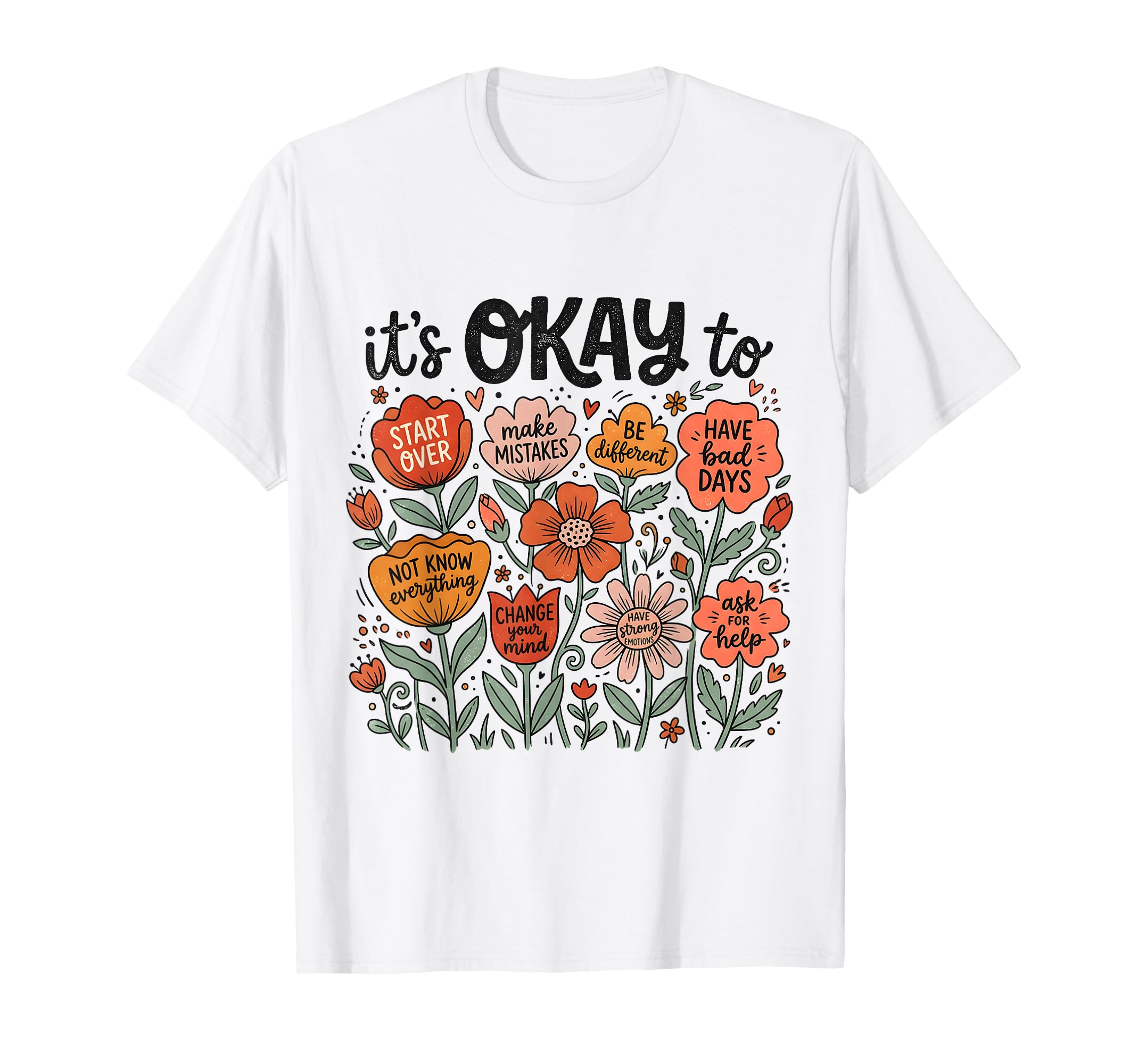 Its Okay To Make Mistakes Positive T-Shirt - Novelty Apparel for Adults - T-Shirt, Sweatshirt, Hoodie