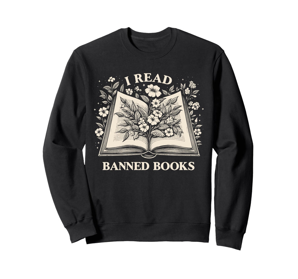 Read Banned Books Wildflower Book Sweatshirt - Aesthetic Graphic Men Women - T-Shirt, Sweatshirt, Hoodie