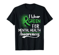 I Wear Green Mental Health Awareness T-Shirt - Streetwear Style Unisex - T-Shirt, Sweatshirt, Hoodie