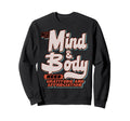My Mind Body Need Gratitude And Sweatshirt - Casual Everyday Wear Unisex - T-Shirt, Sweatshirt, Hoodie