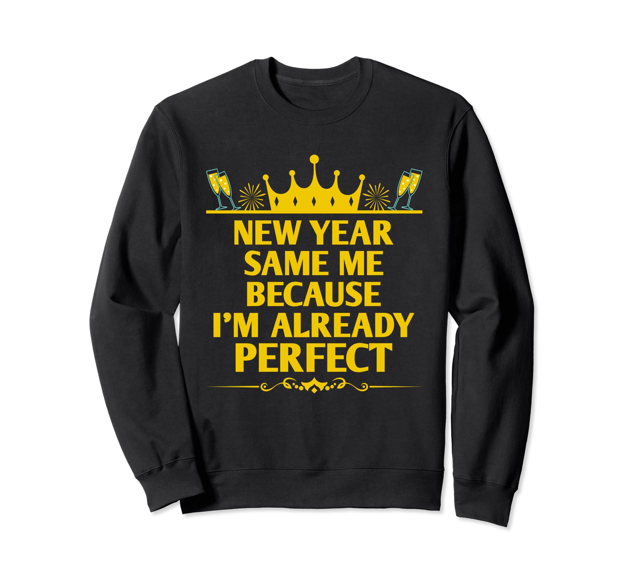 New Year Same Me Self Love Sweatshirt - Minimalist Print for Adults - T-Shirt, Sweatshirt, Hoodie
