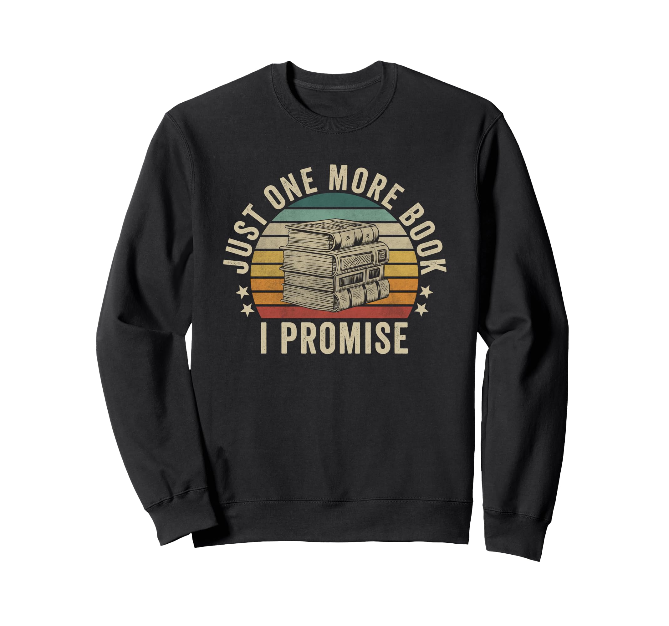Just One More Book I Promise Book Sweatshirt - Minimalist Print for Adults - T-Shirt, Sweatshirt, Hoodie