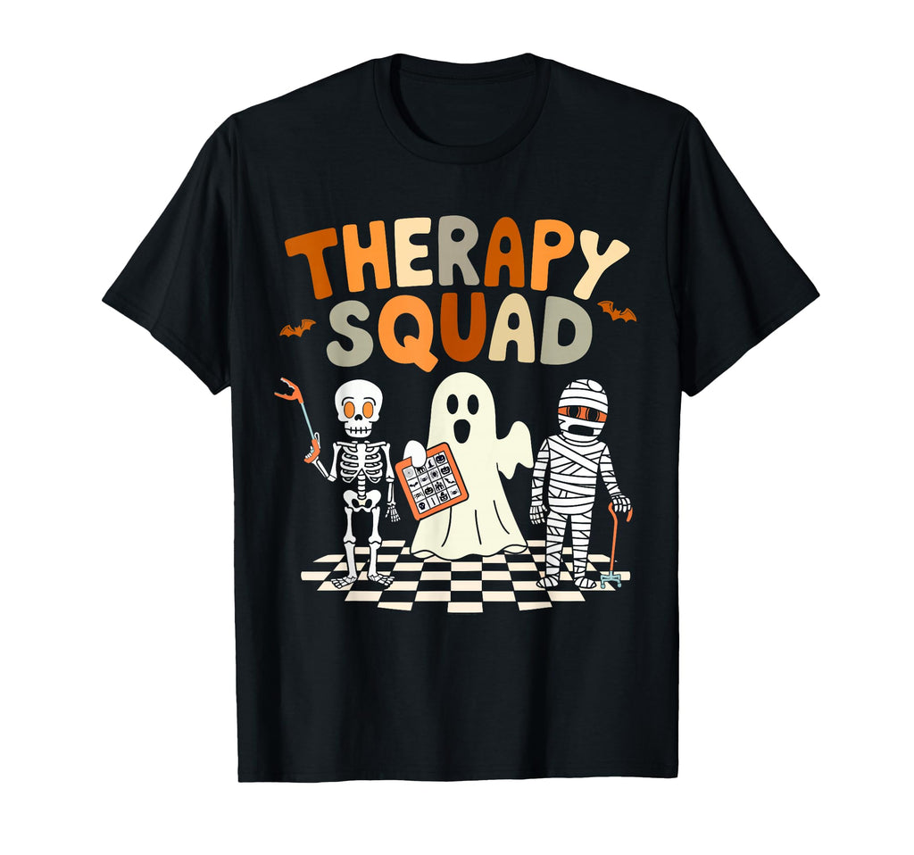 Funny Therapy Squad Ot Pt Team T-Shirt - Streetwear Style Men Women - T-Shirt, Sweatshirt, Hoodie