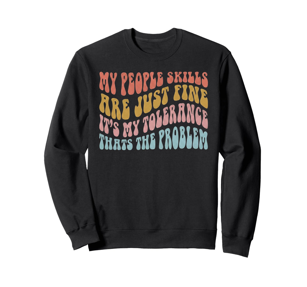 Sarcastic Introvert Antisocial Funny Sweatshirt - Graphic Print Men Women - T-Shirt, Sweatshirt, Hoodie