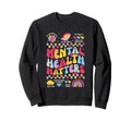 Mental Health Matters You Are Sweatshirt - Minimalist Print Men Women - T-Shirt, Sweatshirt, Hoodie