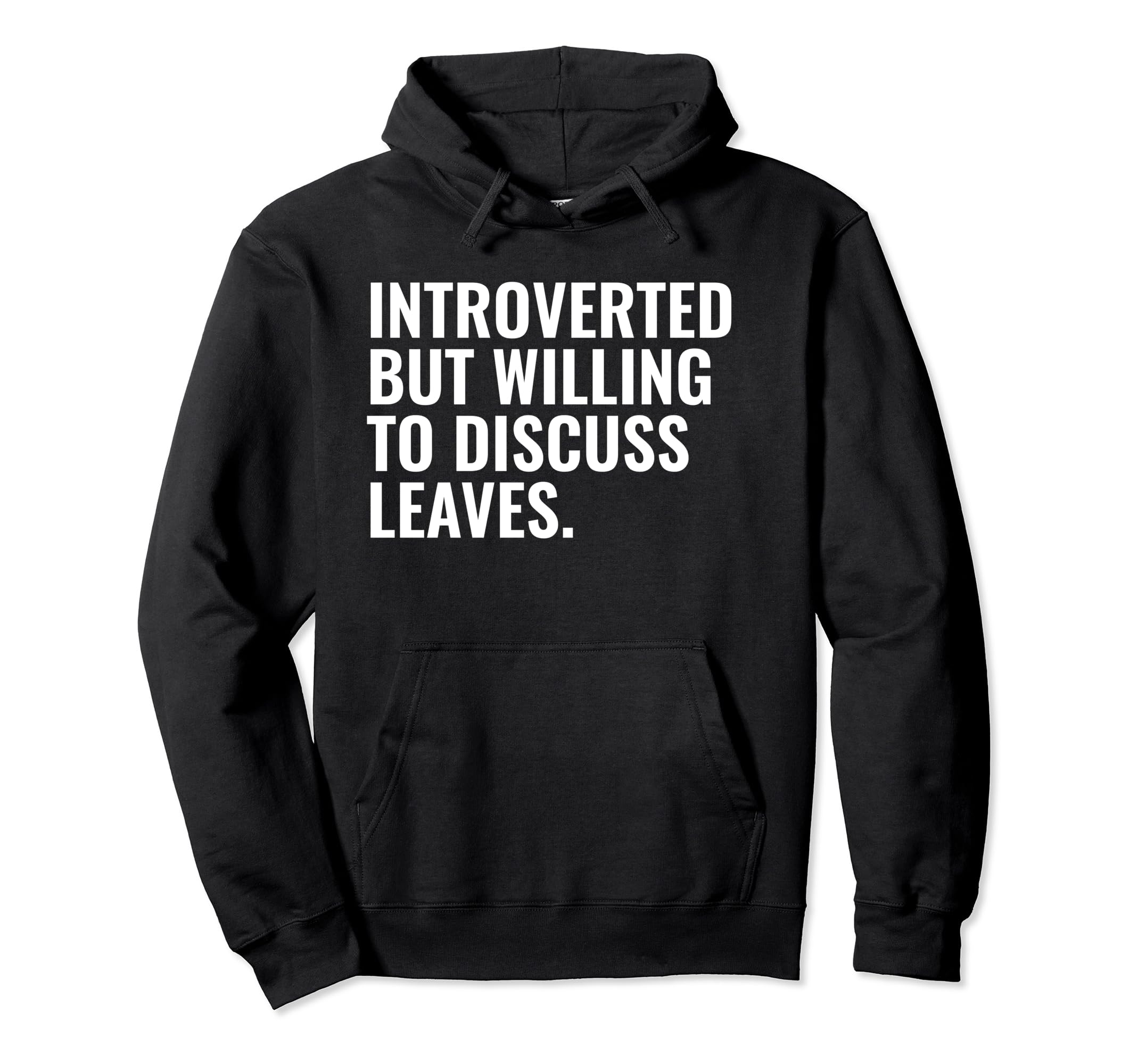Introverted But Willing Leaves Hoodie - Casual Everyday Wear for Adults - T-Shirt, Sweatshirt, Hoodie